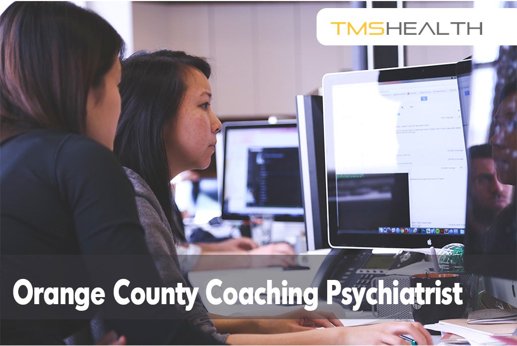 Orange County Coaching Psychiatrist