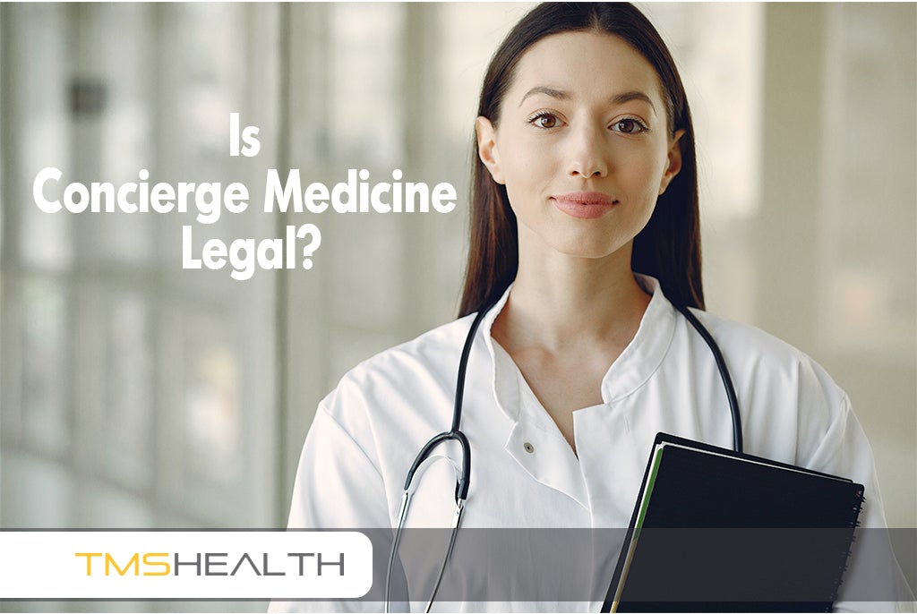 Is Concierge Medicine Legal?