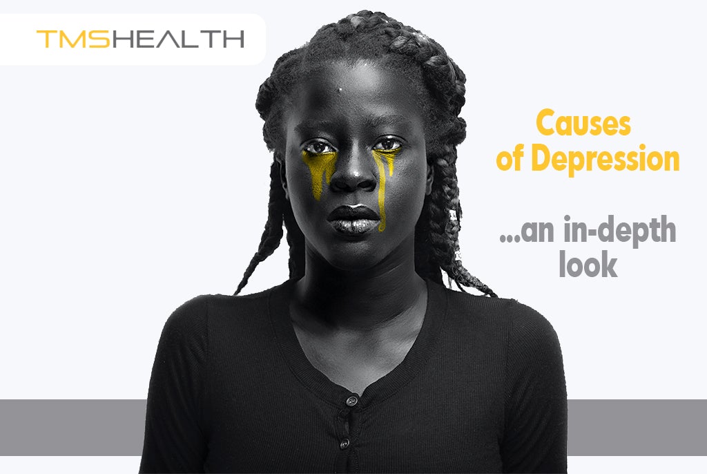 Depression Causes & Symptoms: An In-Depth Look