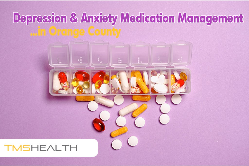 Orange County Medication Management, Depression & Anxiety